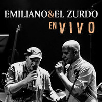 Emiliano Y El Zurdo - En Vivo