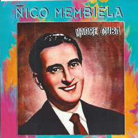 Ñico Membiela - Madre Cuba