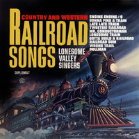 The Lonesome Valley Singers - Railroad Songs