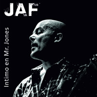 JAF - Jaf Intimo en Mr Jones (En Vivo)
