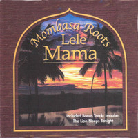 Mombasa Roots - Lele Mama