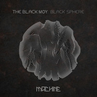 The Black Moy - Black Sphere