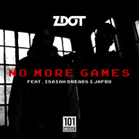 Zdot - No More Games (Explicit)