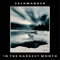 Salamander - In the Darkest Month