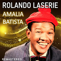 Rolando Laserie - Amalia Batista (Remastered)