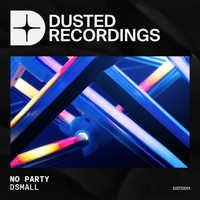 DSmall - No Party