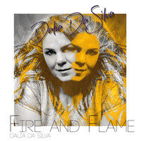 Dalia Da Silva - Fire and Flame