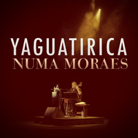 Numa Moraes - Yaguatirica (En Vivo)