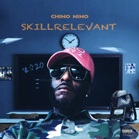 Chino Nino - Skillrelevant (Explicit)