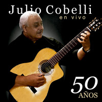 Julio Cobelli - 50 Años (En Vivo)