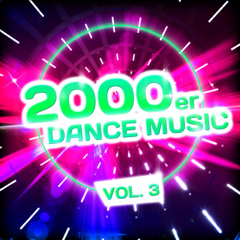 Various Artists - 2000er Dance Music, Vol. 3