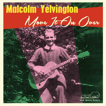Malcolm Yelvington - Move It on Over