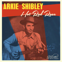 Arkie Shibley - Hot Rod Race