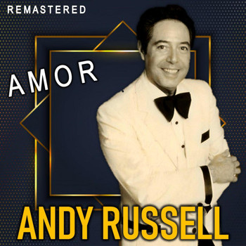 Andy Russell - Amor (Remastered)