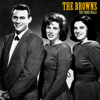 The Browns - The Three Bells (Remastered)