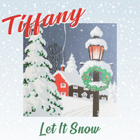 Tiffany - Let It Snow
