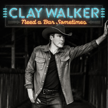 Clay Walker - Need a Bar Sometimes