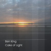 Ben King - Cake of Light