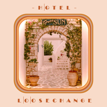 Hotel - Loose Change (Explicit)