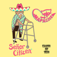 El Mapache - Señor Citizen