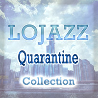 Loren Middleton - Lojazz Quarantine Collection