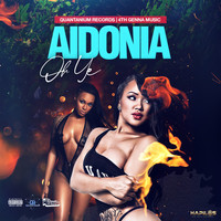 Aidonia - Oh Ye (Explicit)