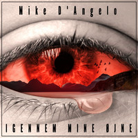 Mike D'angelo - Igennem Mine Øjne