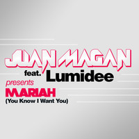 Juan Magan - Mariah (You Know I Want You)
