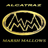 Marsh Mallows - Alcatraz (Explicit)