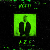 AZO - KOFTİ (Explicit)