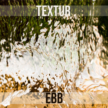Textur - Ebb