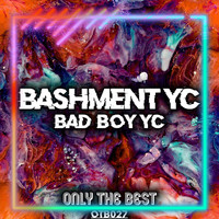 Bashment Yc - Bad Boy Yc