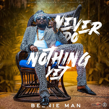Beenie Man - Never Do Nothing Yet