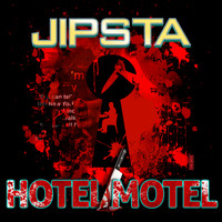 Jipsta - Hotel Motel (Explicit)