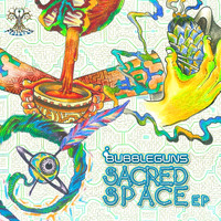 Bubbleguns - Sacred Space