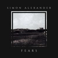 Simon Alexander - Fears