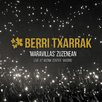 Berri Txarrak - Maravillas (Zuzenean - Live at WiZink Center Madrid)