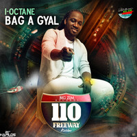 I-Octane - Bag a Gyal