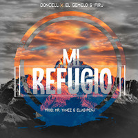 Doncell - Mi Refugio (feat. El Gemelo y Firu)