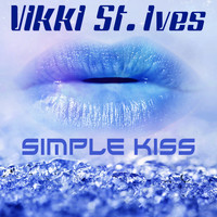 Vikki St. Ives - Simple Kiss