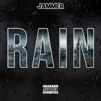 Jammer - Rain (Explicit)
