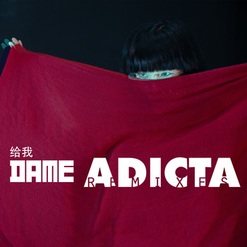 Adicta - Dame (Remixes)