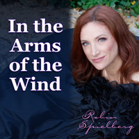 Robin Spielberg - In the Arms of the Wind (Remastered)