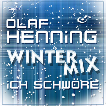 Olaf Henning - Ich schwöre (Winter Mix)