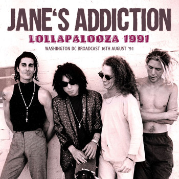 Jane's Addiction - Lollapalooza 1991