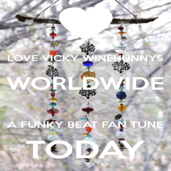 Vicky Winehunny - Love Vicky Winehunnys Worldwide a Funky Beat Fan Tune Today (Live)