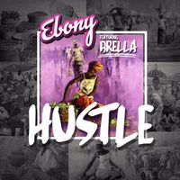 Ebony - Hustle