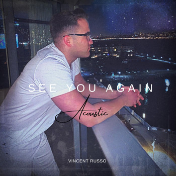 Vincent Russo - See You Again (Acoustic)