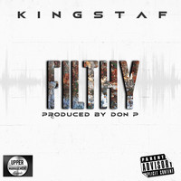 Kingstaf - Filthy (Explicit)