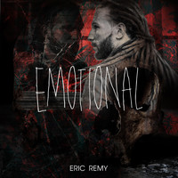 Eric Remy - Emotional  (Explicit)